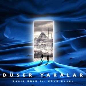 Düşer Yaralar(feat. Uğur Uysal)
