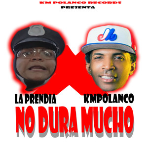 No Dura Mucho (Dembow)