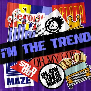 i'M THE TREND (Single Version)