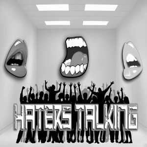 Haters Talking