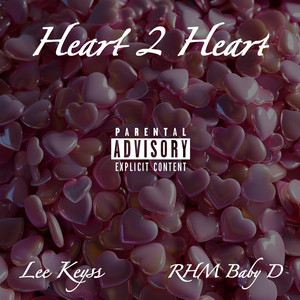 Heart 2 Heart (Explicit)