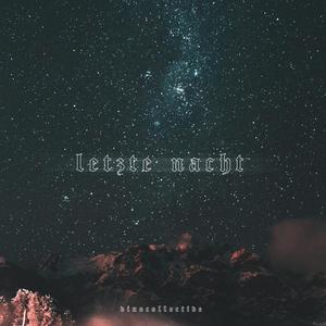 LETZTE NACHT(feat. ICGUTM) (Explicit)