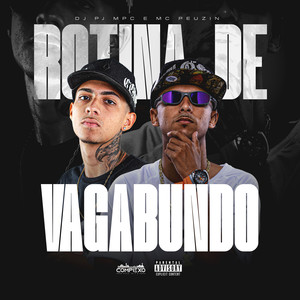 Rotina de Vagabundo (Explicit)