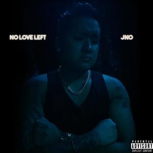 No Love Left (Explicit)