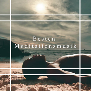 Besten Meditationsmusik