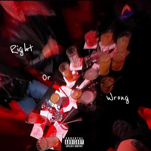 RIGHT OR WRONG (Explicit)