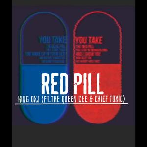 Red Pill(feat. The Queen Cee & Chief Toxic) (Explicit)