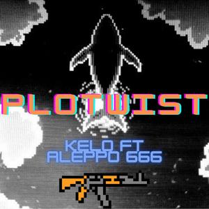 PLOTWIST (feat. Aleppo666) (Explicit)