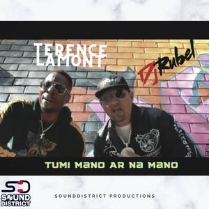 TUMI MANO AR NA MANO (feat. TERENCE LAMONT)