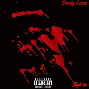 Bloody Scene (Explicit)