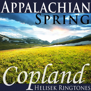 Copland: Appalachian Spring; Aaron Copeland