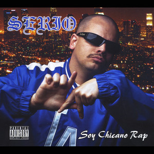 Soy Chicano Rap (Explicit)