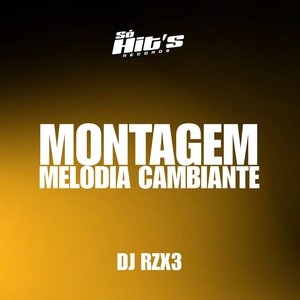 Montagem Melodia Cambiante (Explicit)