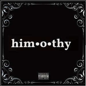 Himothy (feat. Fast Money) (Explicit)
