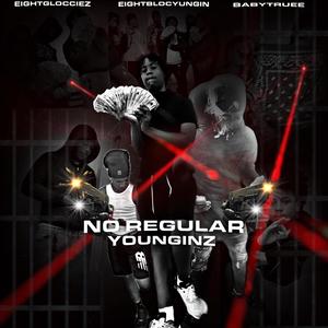 No Regular Younginz (Explicit)