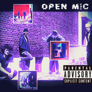 Open Mic (Explicit)