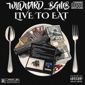 LIVE TO EAT (Explicit)