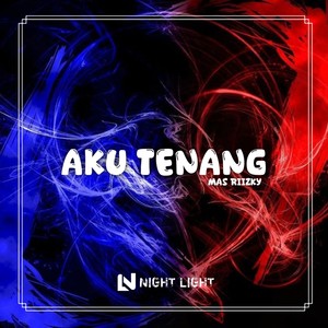 DJ AKU TENANG MENGKANE