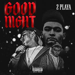 goodnight (Explicit)