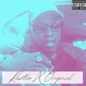 Rastler X Original (Explicit)