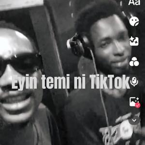 Eyin temi ni TikTok