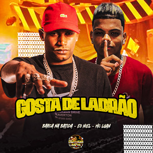 Gosta de Ladrão (Explicit)