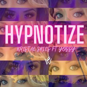 Hypnotize (feat. Yossy)