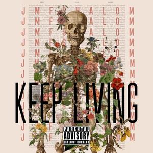 Keep Living (Explicit)