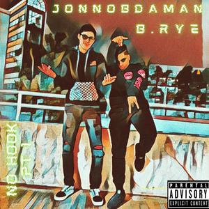 No Hook, Pt. 1 (feat. B. Rye) [Explicit]