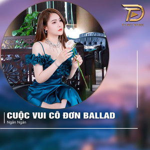 Cuộc Vui Cô Đơn (Ballad)