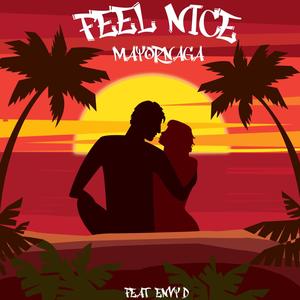 Feel Nice(feat. Envy D)
