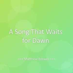 A Song That Waits for Dawn