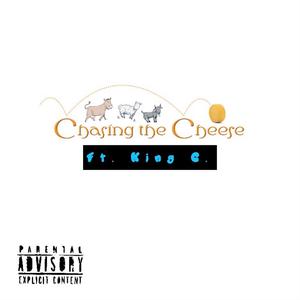 Cha$ing The Chee$e (feat. Kingctheog) (Explicit)