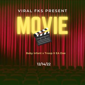 Movie (feat. Ea dae & Baby infant) [Explicit]