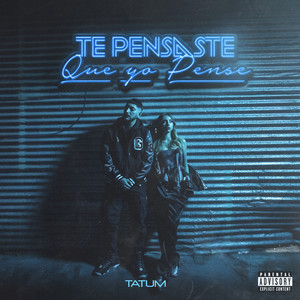 Te Pensaste Que Yo Pensé (Explicit)