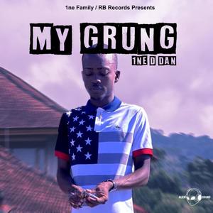 My Grung (feat. 1neDdan) (Explicit)