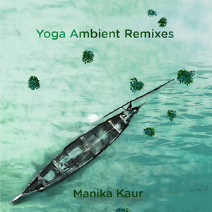 Yoga Ambient (Remixes)