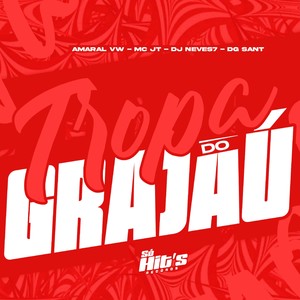 Tropa do Grajau (Explicit)