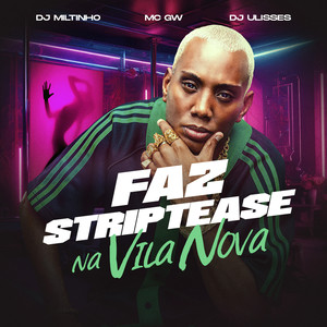 Faz Striptease na Vila Norma (Explicit)