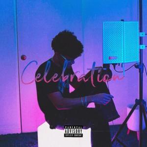 Celebration (Explicit)