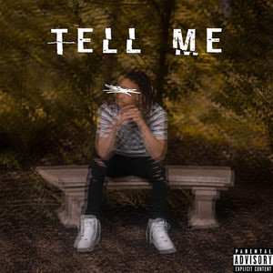 Tell Me (Explicit)