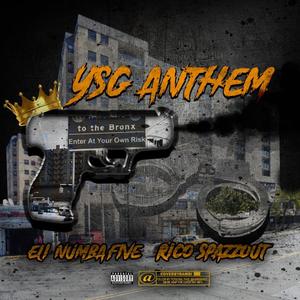 YSG Anthem (Explicit)