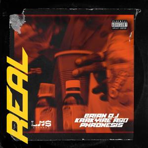 Real (feat. KAAKYIRE A90) [Explicit]