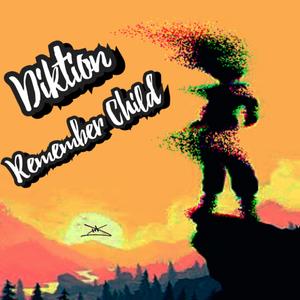 Remember Child (Explicit)