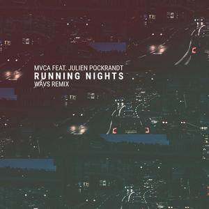 Running Nights (feat. Julien Pockrandt) [WAVS Remix]