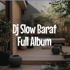 Dj Slow Barat Full Album