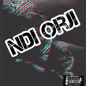 Ndi Orji (Explicit)