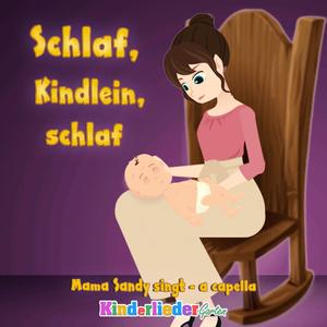 Schlaf, Kindlein, schlaf(A Capella)