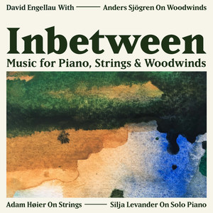 Inbetween (Music for Piano, Strings & Woodwinds)