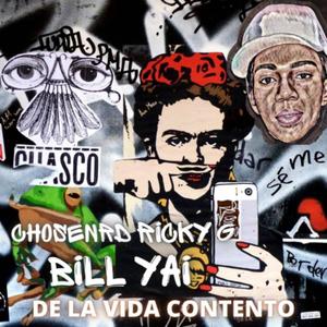 De La Vida Contento (feat. Chosen RD & Ricky G)